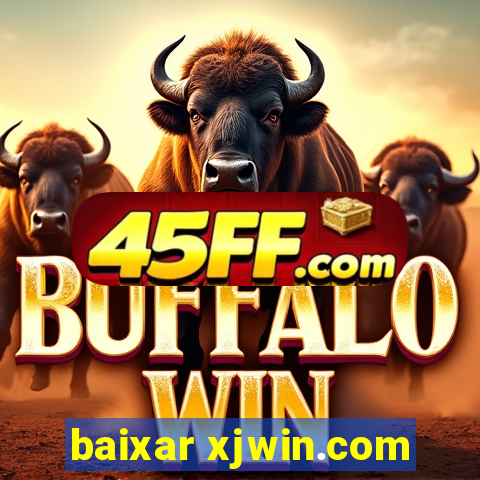 baixar xjwin.com
